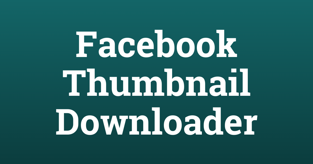 Facebook Thumbnail Download